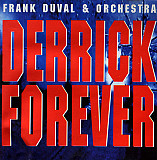 Frank Duval & Orchestra – Derrick Forever +++D