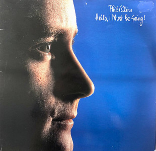 Phil Collins – “Hello, I Must Be Going!”