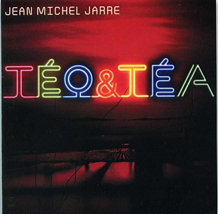 Jean Michel Jarre. Teo & Tea. 2007.