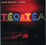 Jean Michel Jarre. Teo & Tea. 2007.