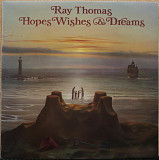 Ray Thomas - Hopes Wishes & Dreams