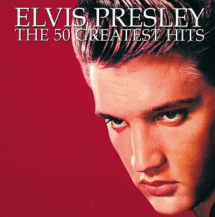 Elvis Presley – The 50 Greatest Hits