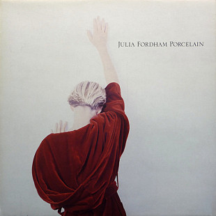 Julia Fordham – Porcelain ( USA ) Downtempo, Synth-pop, Ballad