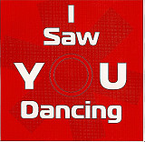 I Saw You Dancing ( Universal – 520 989-2 ) Euro-Disco,