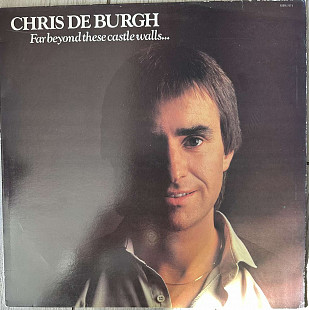 Chris de Burgh - Far Beyond These Castle Walls...