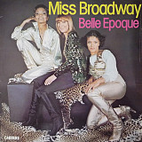 BELLE EPOQUE «Miss Broadway» ℗1977