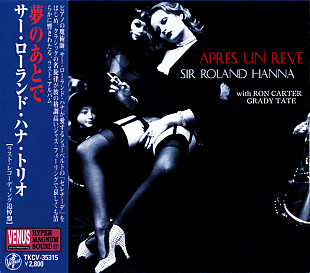 Sir Roland Hanna with Ron Carter, Grady Tate Apres Un Reve Venus Records TKCV-35315 JAPAN