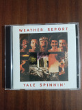 Компакт- диск CD Weather Report – Tale Spinnin'