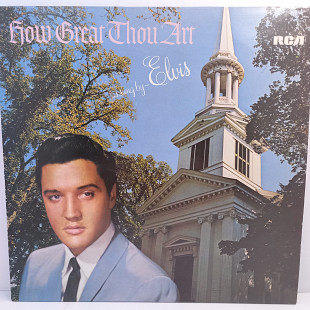 Elvis Presley – How Great Thou Art LP 12" (Прайс 43776)