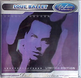 Soul Ballet – DeLuxe Collection ***