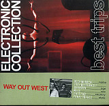 Way Out West – Electronic Collection (Best Trips)