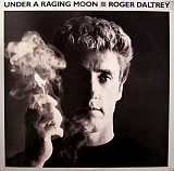 ROGER DALTREY (The Who) - Under A Raging Moon - 1985 *Оригинал (NM/NM)