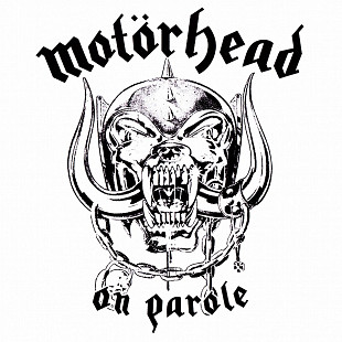 Motörhead - On Parole (1979/2000)