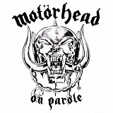 Motörhead - On Parole (1979/2000)