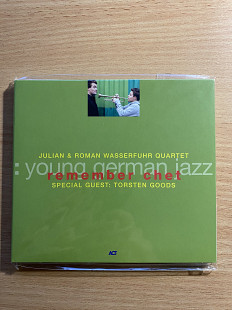 CD Julian & Roman Wasserfuhr Quartet Special Guest: Torsten Goods – Remember Chet ACT