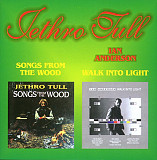 Jethro Tull / Ian Anderson – Songs From The Wood / Walk Into Light