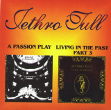 Jethro Tull – A Passion Play / Living In The Past Part 3