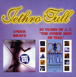 Jethro Tull – Under Wraps / 20 Years Of J. T. The Other Side Of Tull