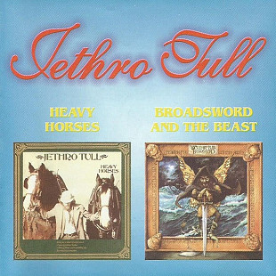 Jethro Tull – Heavy Horses / Broadsword And The Beast