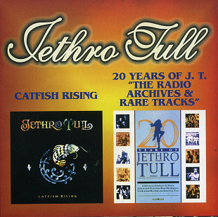 Jethro Tull – Catfish Rising/ 20 Years Of J. T. The Radio Archives & Rare Tracks