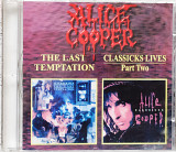 Alice Cooper - The Last Temptation/ Classicks Lives. Part Two (1994/1982)