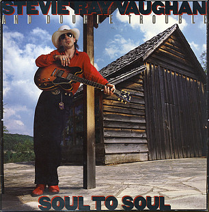 Stevie Ray Vaughan And Double Trouble ‎– Soul To Soul