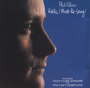 Phil Collins 1982 - Hello, I Must Be Going! (firm., EU)