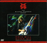 The Michael Schenker Group – Rock Will Never Die ( Digipak )