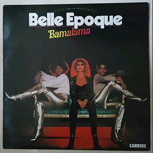 Belle Epoque - Bamalama - 1978. (LP). 12. Vinyl. Пластинка. Sweden.