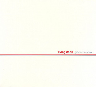 Klangstabil – Gioco Bambino ( Gemany ) Digipak ( Experimental, Chiptune )