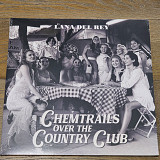 Lana Del Rey – Chemtrails Over The Country Club LP 12" (Прайс 39521)