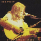 Вінілова платівка Neil Young - Citizen Kane Jr. Blues (Live At The Bottom Line) (140 Gr Black) 1LP (