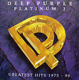 Deep Purple – Platinum 3 Greatest Hits 1975 - 90