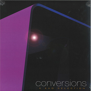 Kruder & Dorfmeister – Conversions - A K&D Selection