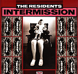 The Residents – Intermission