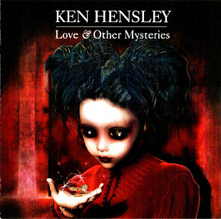 Ken Hensley ( Uriah Heep ) – Love & Other Mysteries