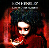 Ken Hensley ( Uriah Heep ) – Love & Other Mysteries