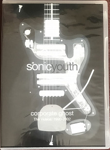 Sonic Youth "Corporate Ghost: The Videos 1990-2002"