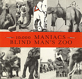 10, 000 Maniacs – Blind Man's Zoo ( USA )