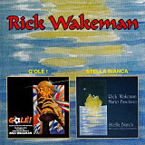 Rick Wakeman – G'Olé ! / Stella Bianca