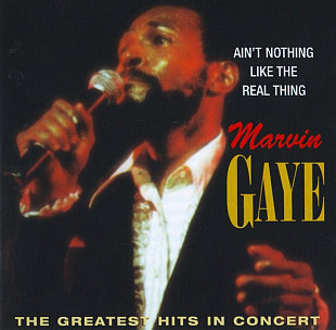 Marvin Gaye – Ain't Nothing Like The Real Thing (The Greatest Hits In Concert) ( UK )