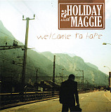 Holiday With Maggie – Welcome To Hope ( USA )