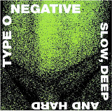 Type O Negative - Slow, Deep And Hard (1991/2017)