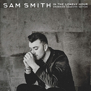 Sam Smith – In The Lonely Hour: Drowning Shadows Edition