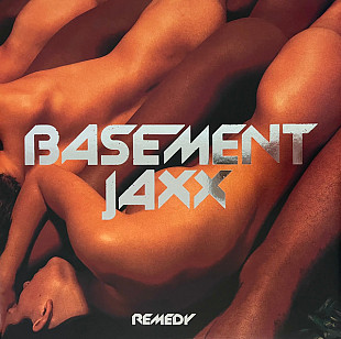 Basement Jaxx – Remedy