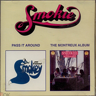 Smokie. Pass It Around / The Montreux Album.