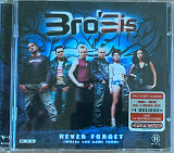 Bro'Sis – «Never Forget (Where You Come From)»