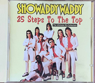 Showaddywaddy – «25 Steps To The Top (The Ultimate Hit-Collection)»