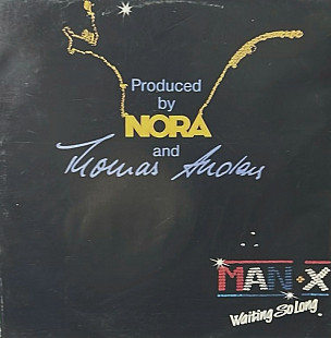 Man-X, Thomas & Nora Anders - Waiting So Long - 1987. (EP). 12. Vinyl. Пластинка. Germany. Rare.