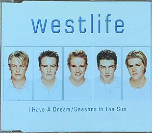 Westlife – «I Have A Dream / Seasons In The Sun» Single